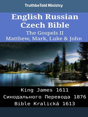 cover image of English Russian Czech Bible--The Gospels II--Matthew, Mark, Luke & John